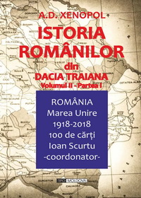 coperta carte istoria romanilor din dacia traiana, v2 p1 de a. d. xenopol